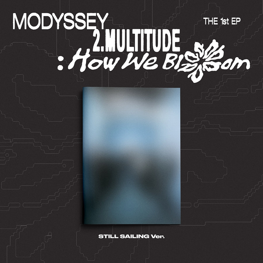 MODYSSEY - 2.Multitude How We Bloom - Still Sailing Ver. - Mini Album