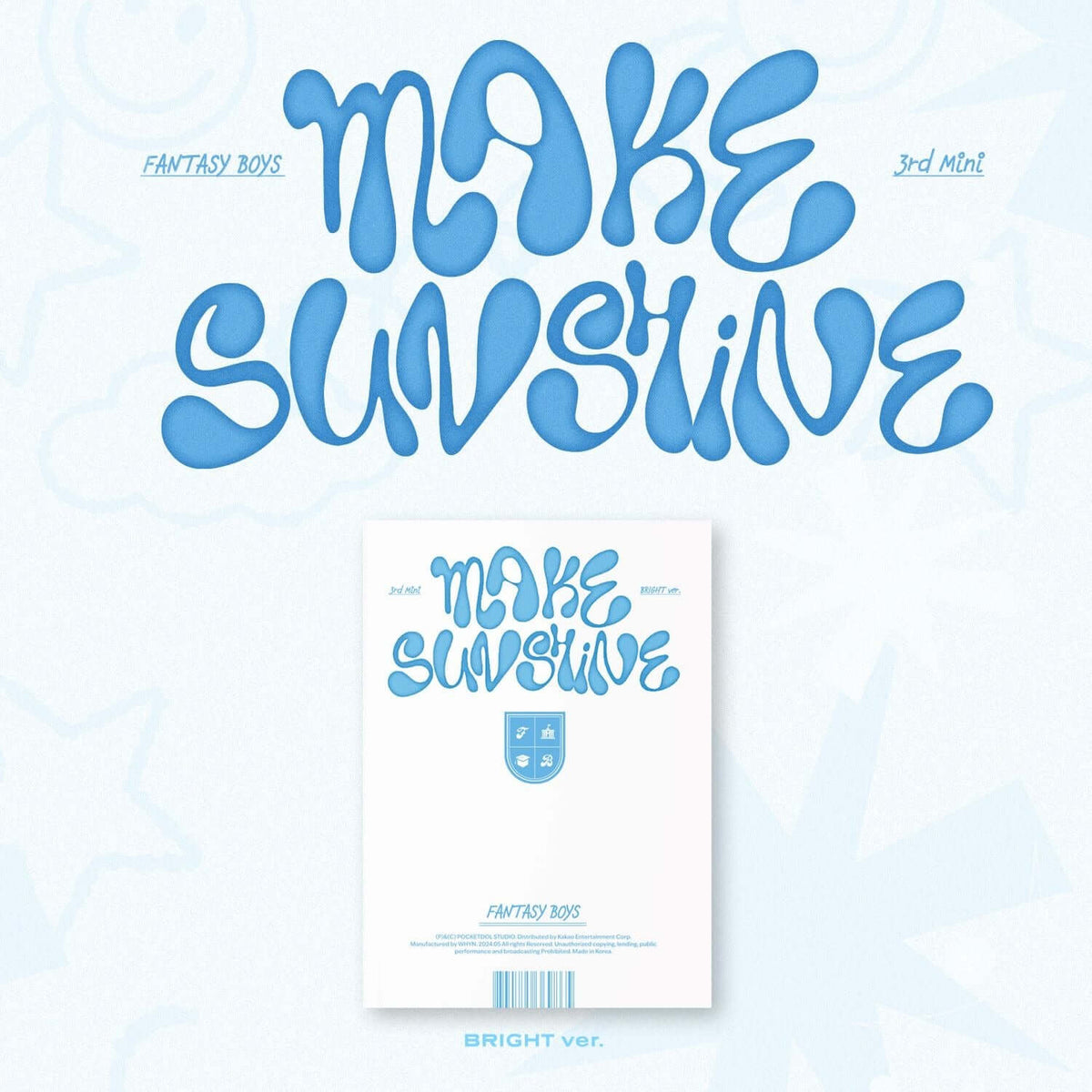 FANTASY BOYS - 3rd MINI ALBUM [MAKE SUNSHINE (BRIGHT ver.)]  | Kool Seoul - Buy Kpop Albums Online