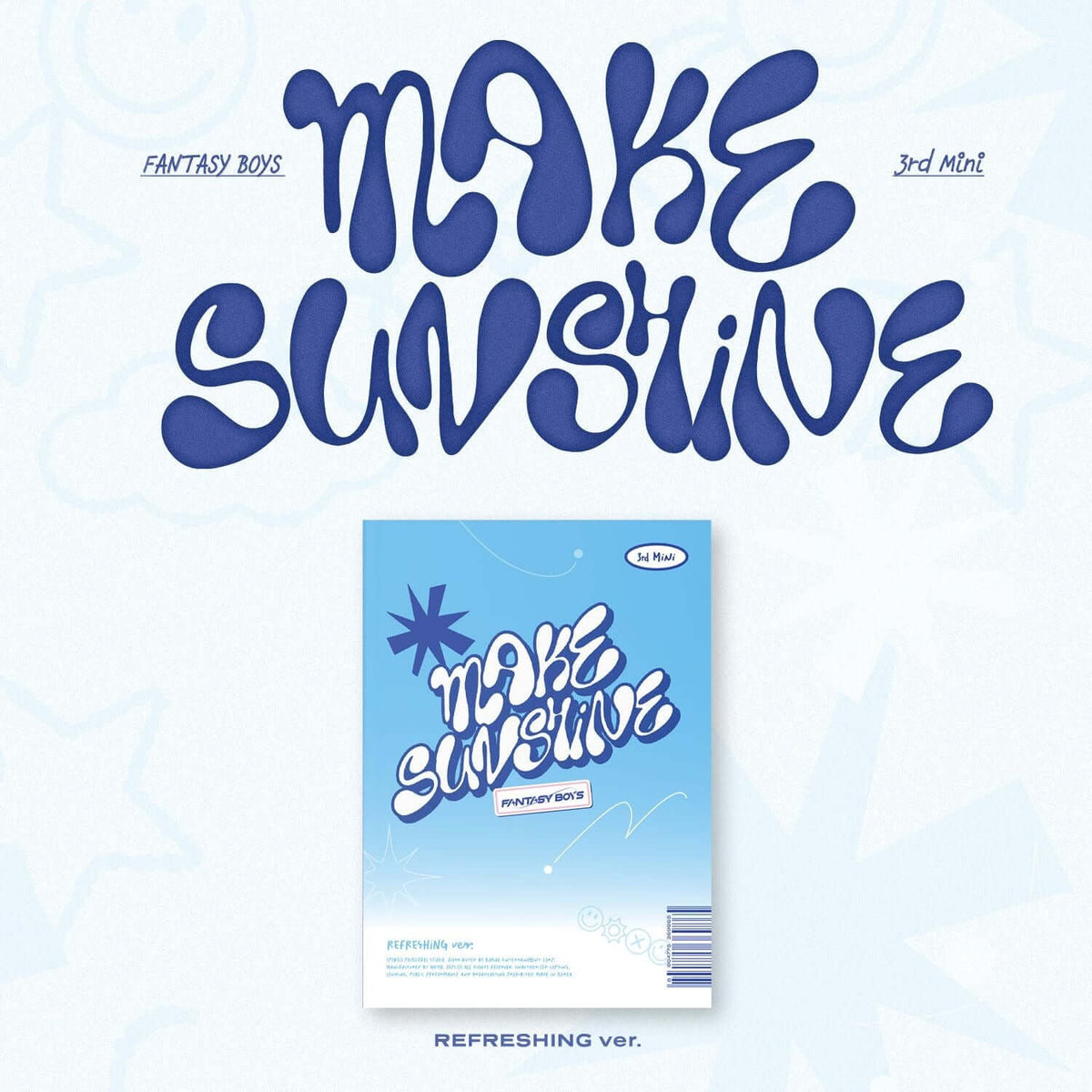 FANTASY BOYS - 3rd MINI ALBUM [MAKE SUNSHINE (REFRESHING ver | Kool Seoul - Buy Kpop Albums Online