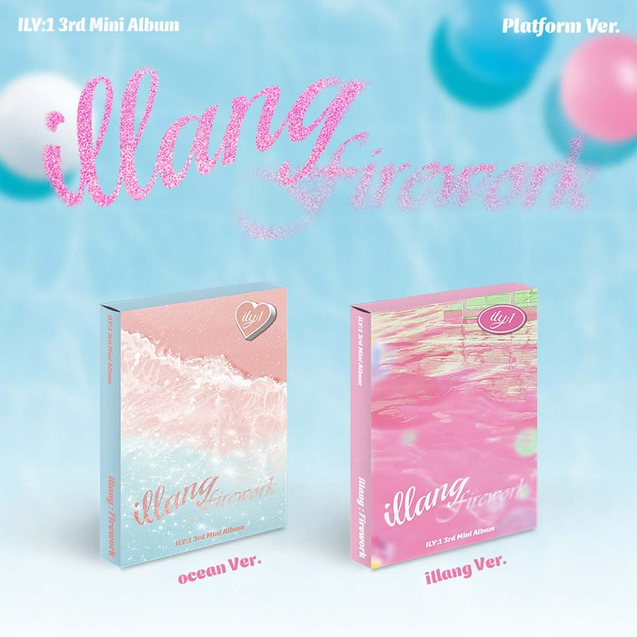 Ily:1 - 3rd Album [Illang:Firework] (Platform Ver.) (Ocean Ver. / Illang Ver.) (2種セット) - Kpop アルバム