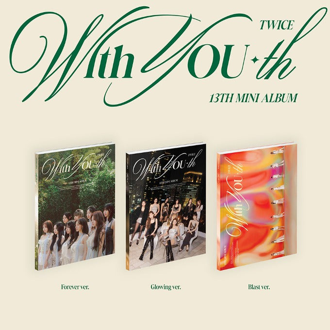 TWICE 13th Mini Album With You (Random Ver.) featuring album covers for Forever, Glowing, and Blast versions.