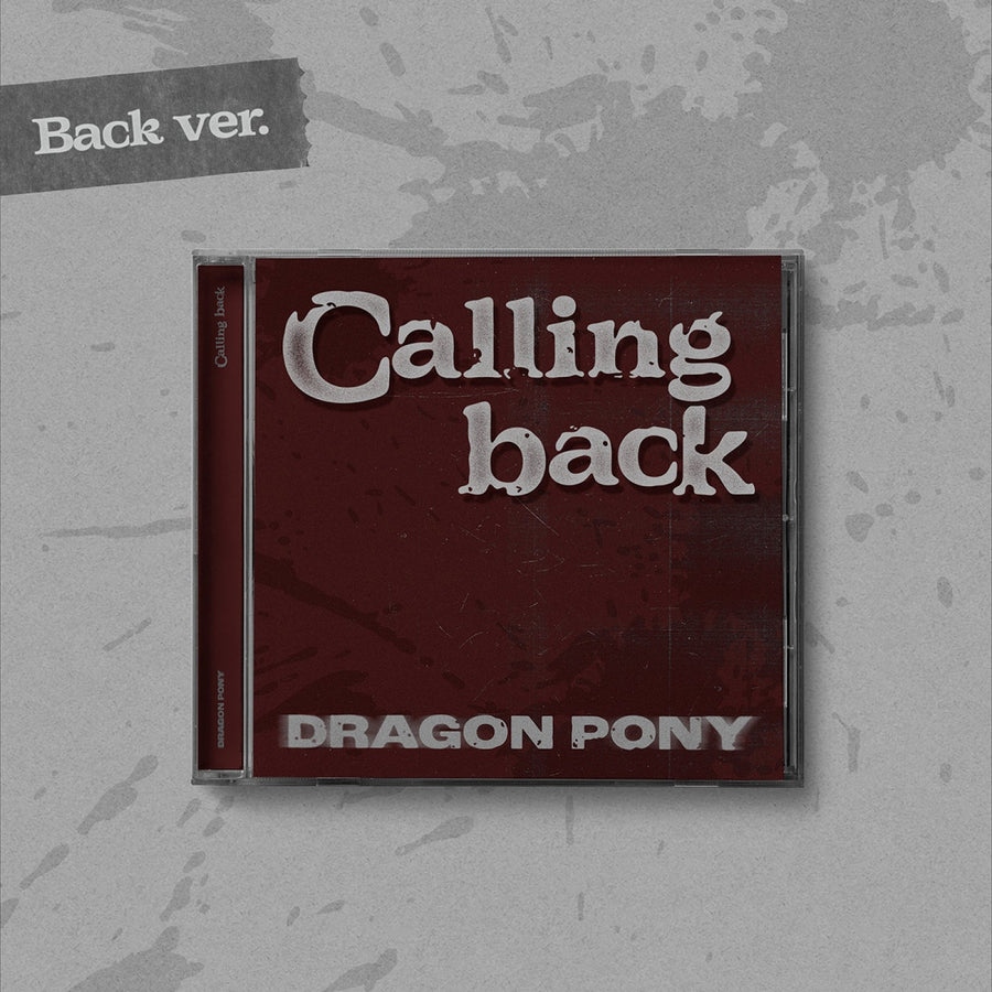 Dragon Pony - Calling Back - Single Album (Back Ver.)
