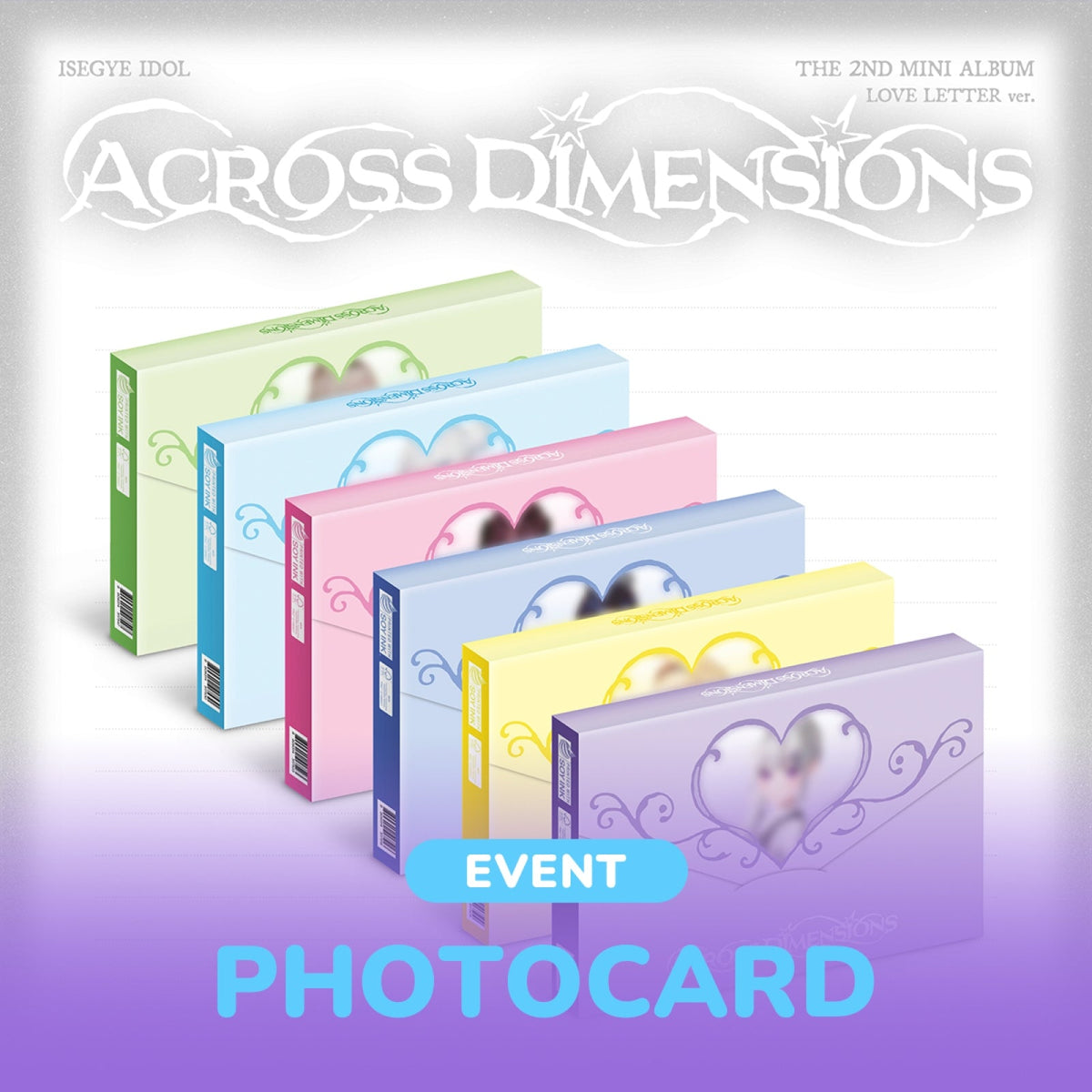 ISEGYE IDOL ISEGYE IDOL - Across Dimensions - LOVE LETTER Ver. - Mini Album