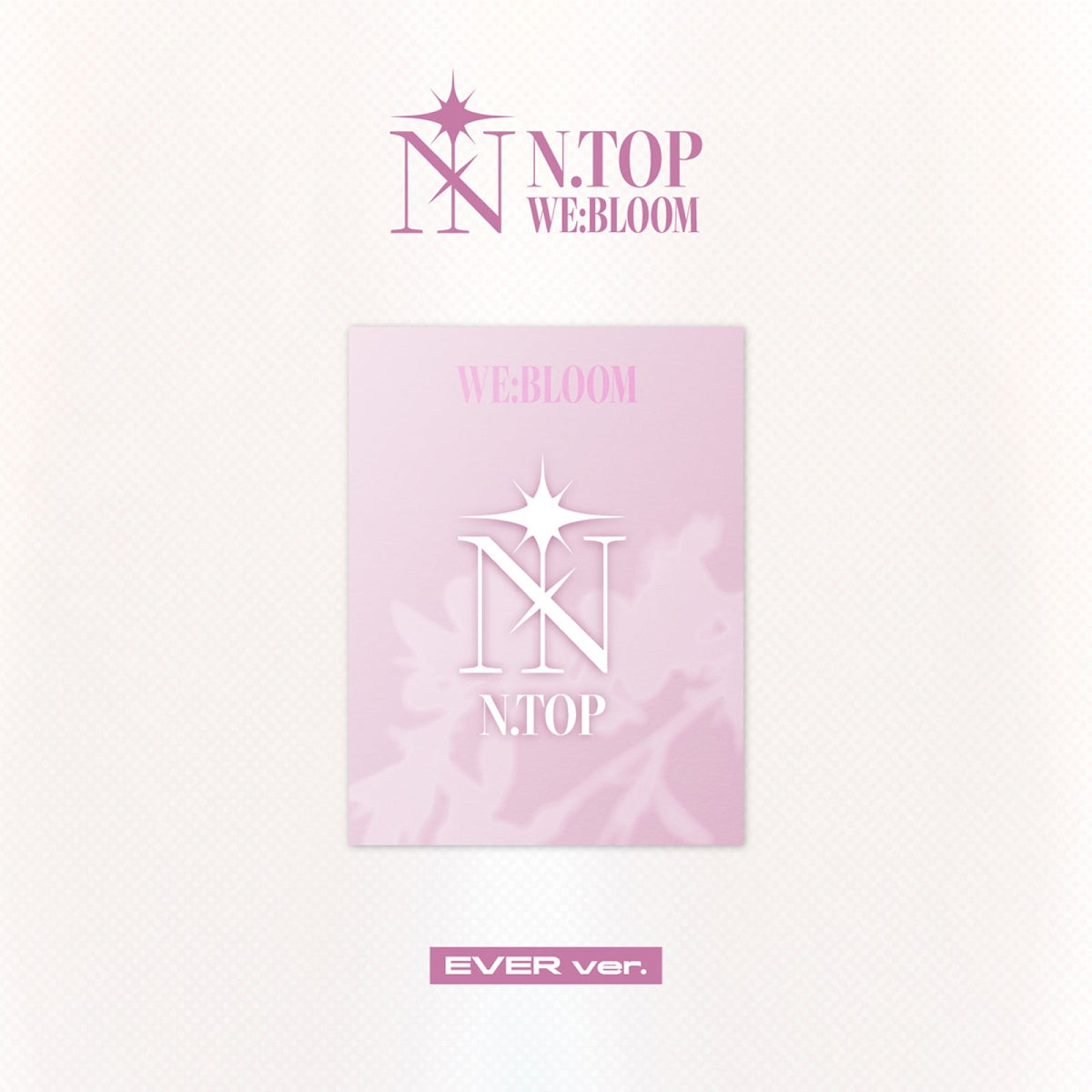 N.TOP N.TOP - WE:BLOOM - Album
